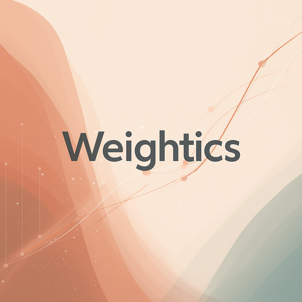 Weightics